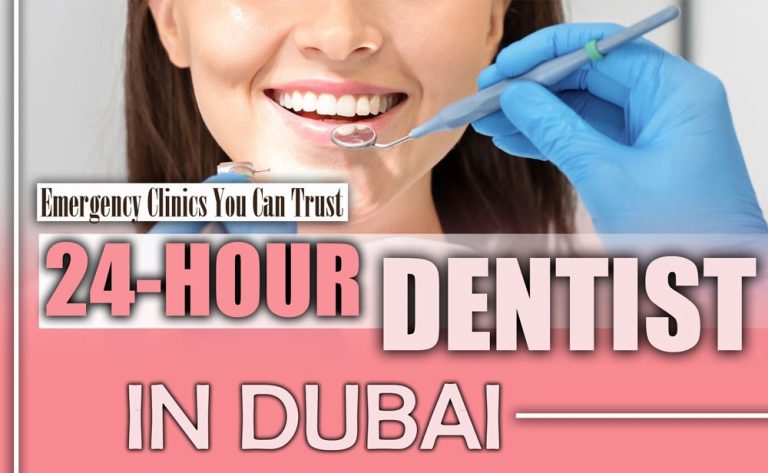 24-hour Dentist in Dubai (Emergency Clinics You Can Trust) Around-the-clock dental services in Dubai