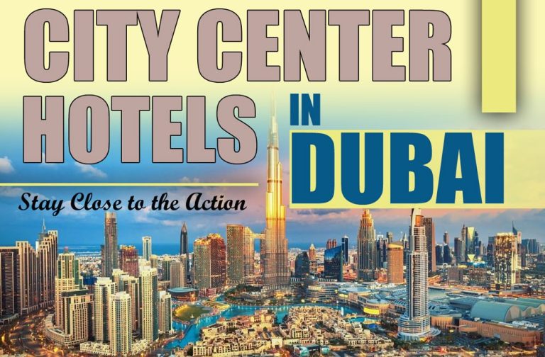 City Center Hotels in Dubai (Stay Close to the Action) City Center Hotels in Dubai