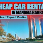 Cheap Car Rental in Manama Bahrain Without Deposit Monthly