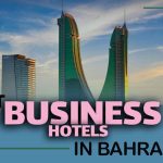 The Best Business Hotels in Bahrain