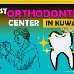 Best Orthodontics center in Kuwait